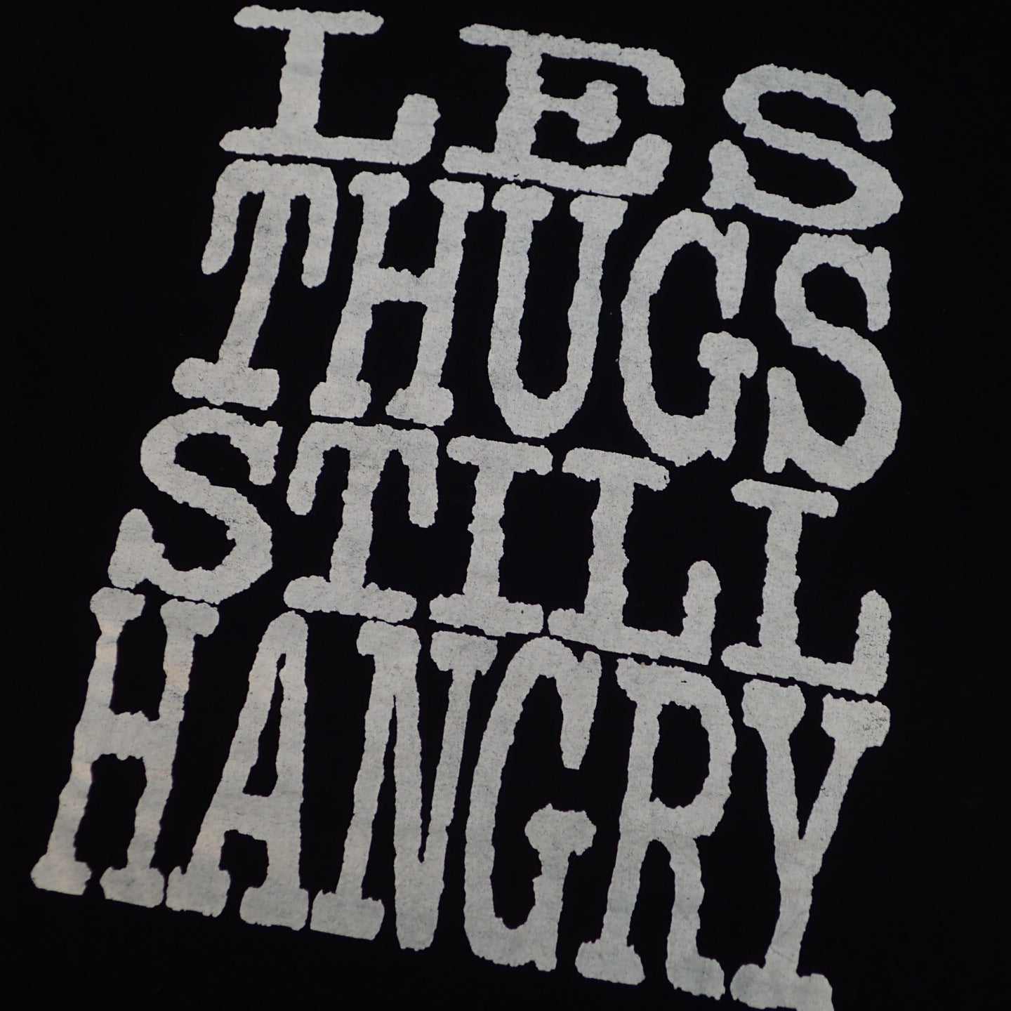 80s Les Thugs " Still Hungry Tee "